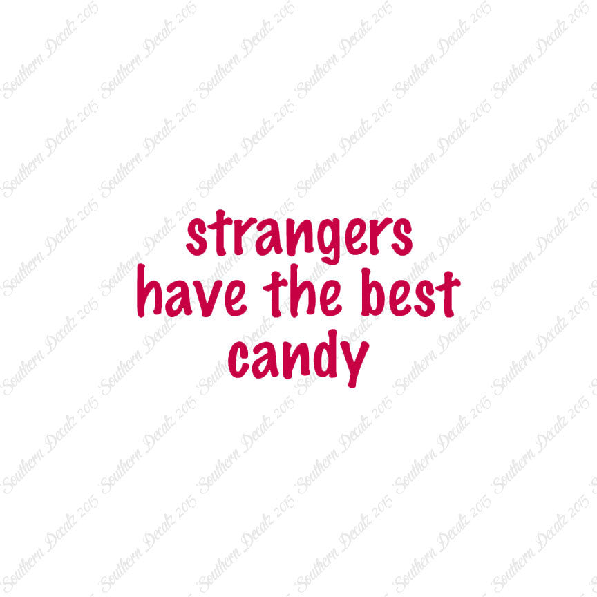 Strangers Have Best Candy