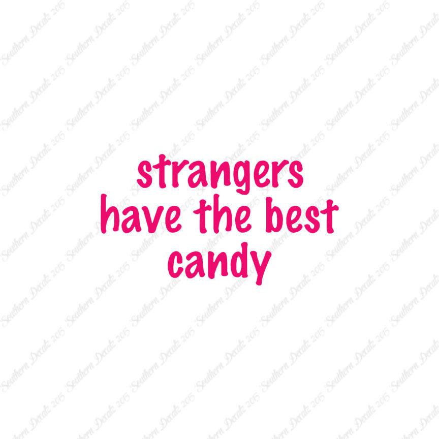 Strangers Have Best Candy