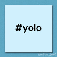 Hashtag Yolo #yolo