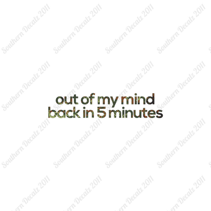 Out Of My Mind Back In 5 Minutes