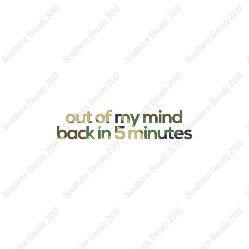 Out Of My Mind Back In 5 Minutes