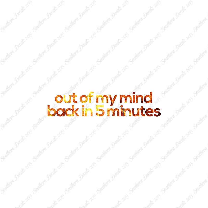 Out Of My Mind Back In 5 Minutes