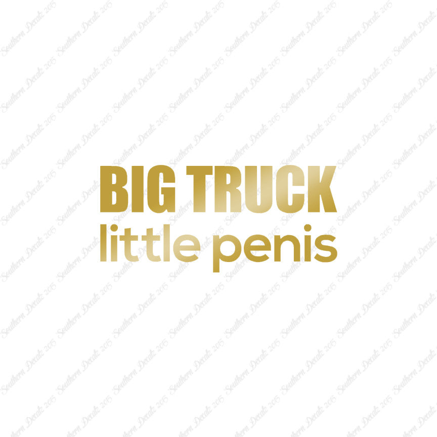 Big Truck Little Penis