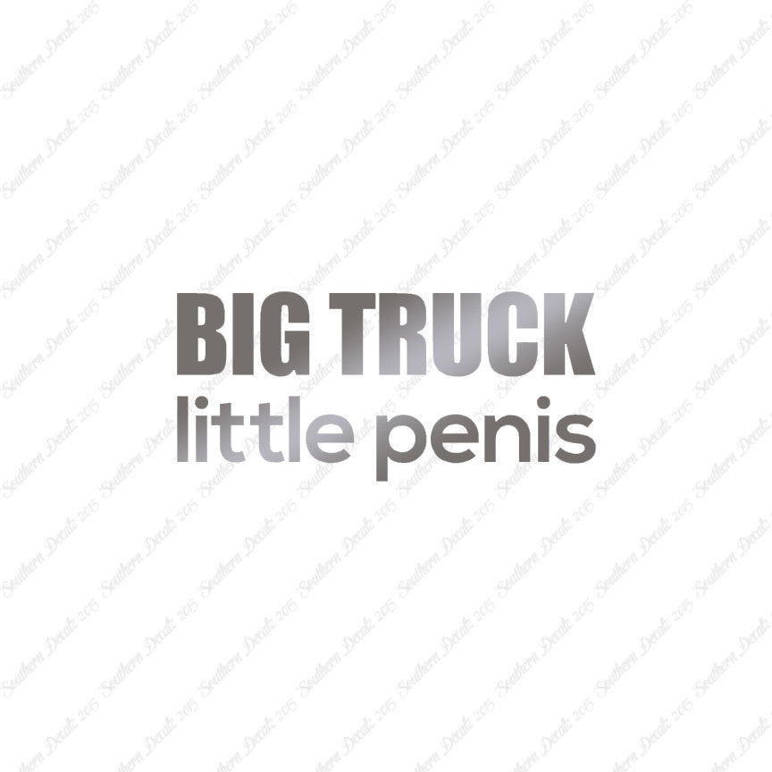 Big Truck Little Penis