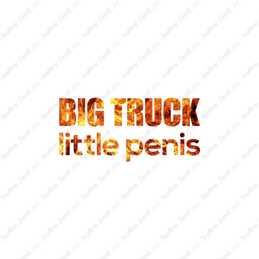 Big Truck Little Penis