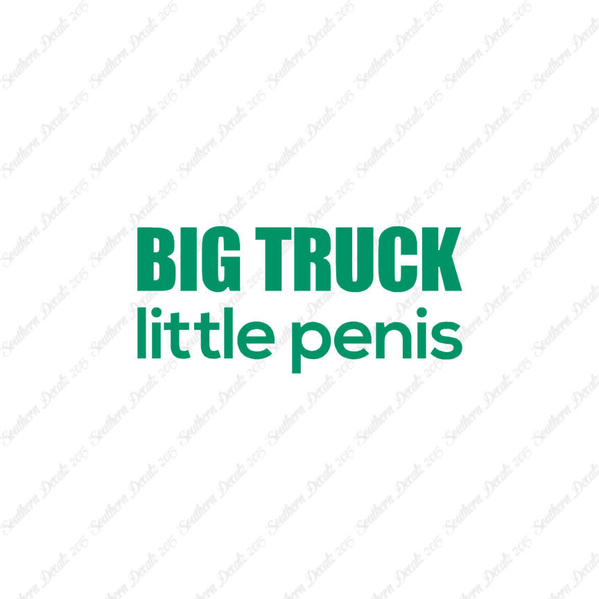 Big Truck Little Penis