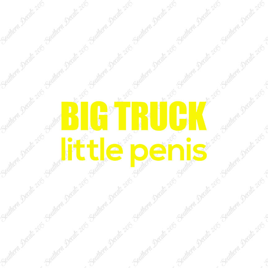 Big Truck Little Penis