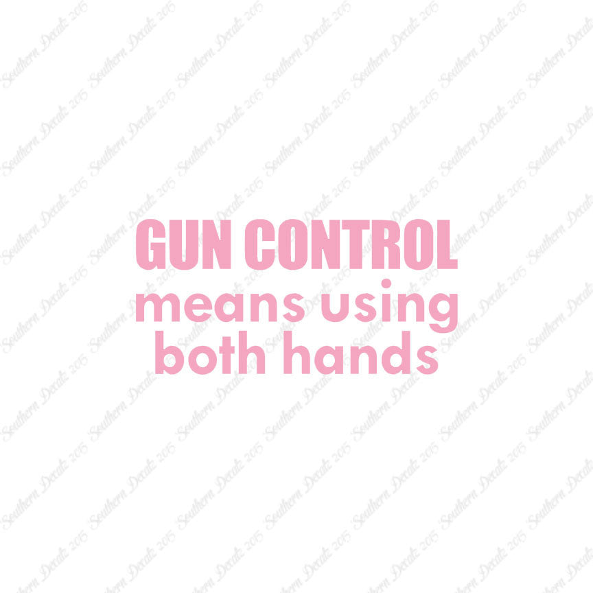 Gun Control Both Hands
