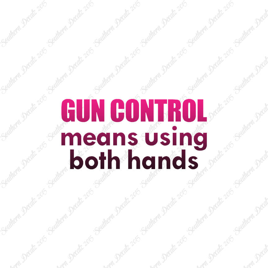 Gun Control Both Hands