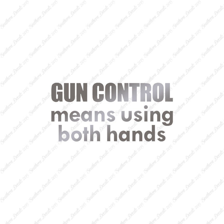 Gun Control Both Hands