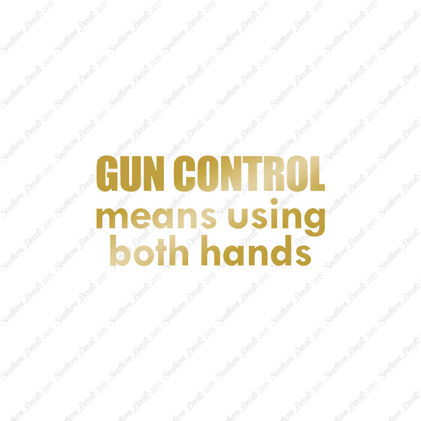 Gun Control Both Hands