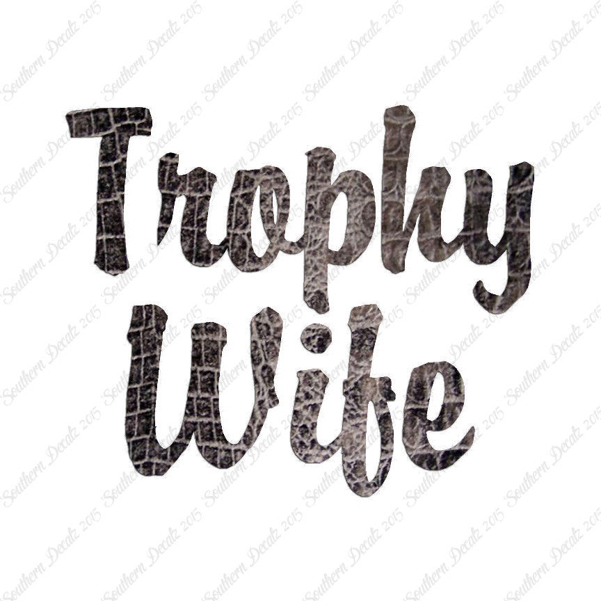 Trophy Wife