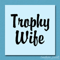 Trophy Wife