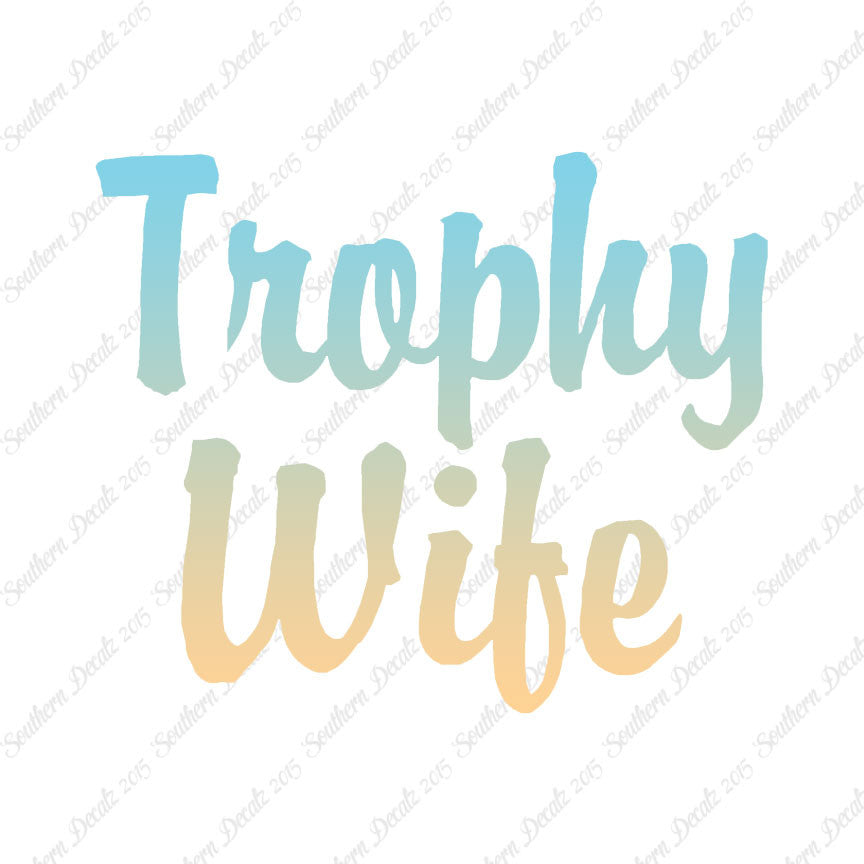 Trophy Wife