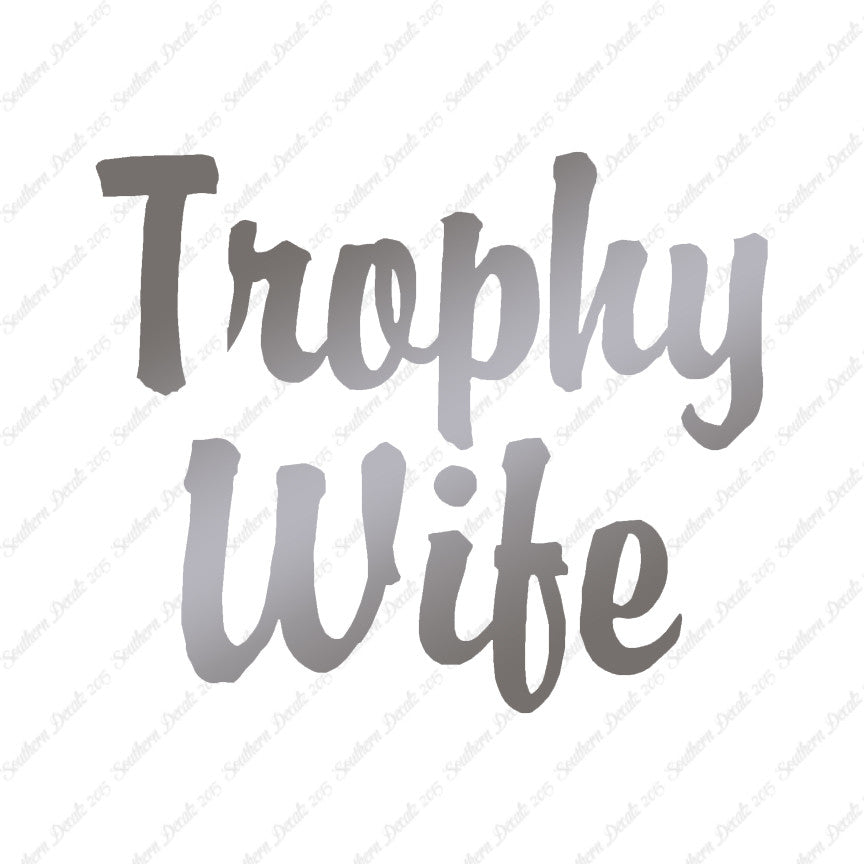 Trophy Wife