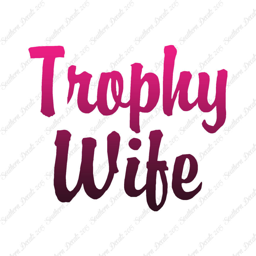 Trophy Wife