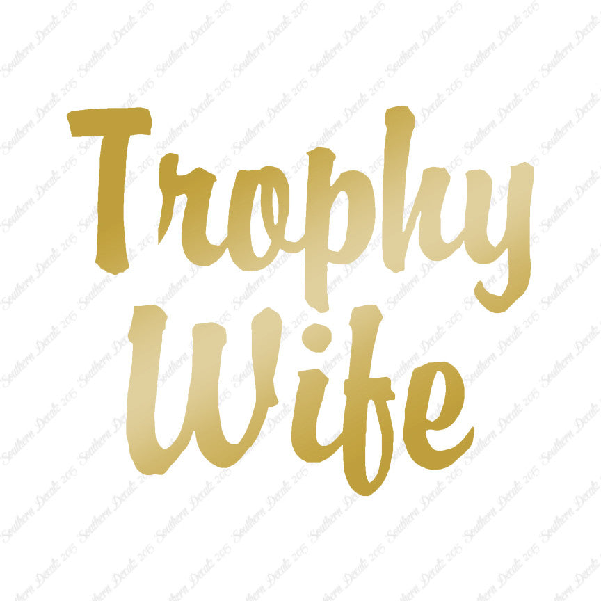 Trophy Wife