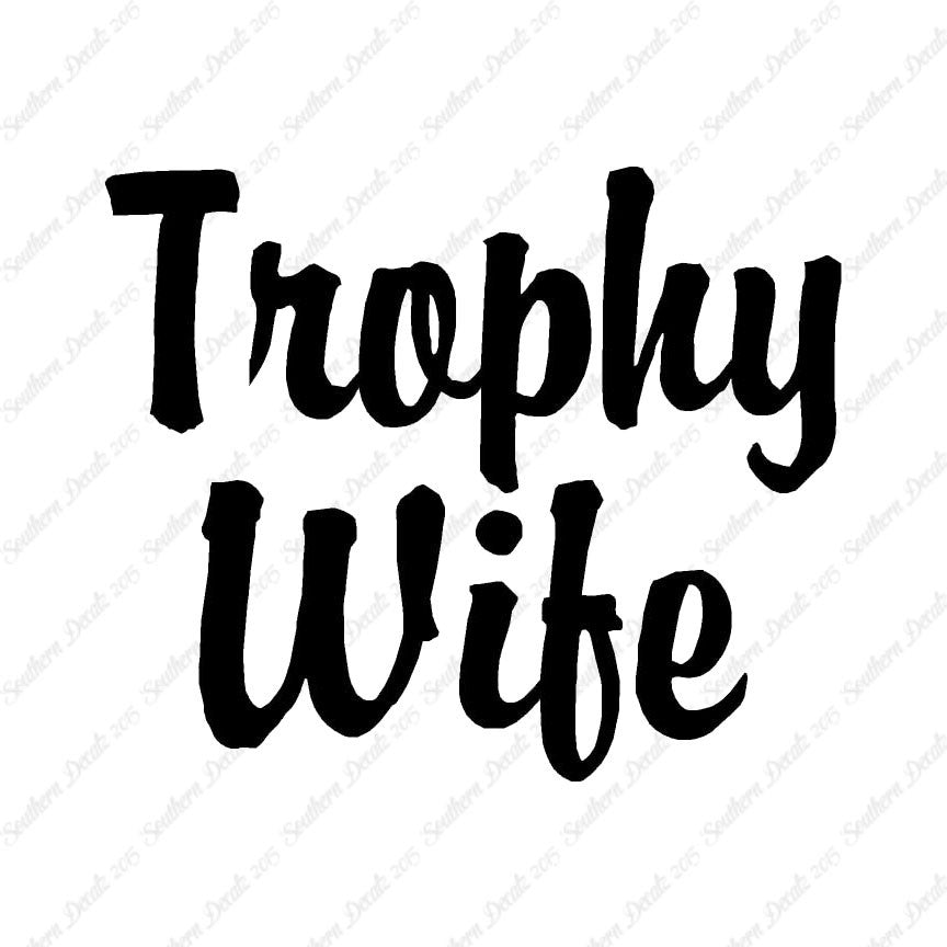 Trophy Wife