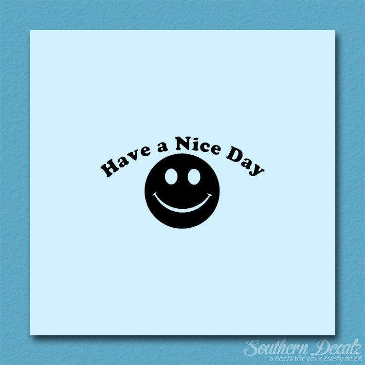 Have A Nice Day Smile Face