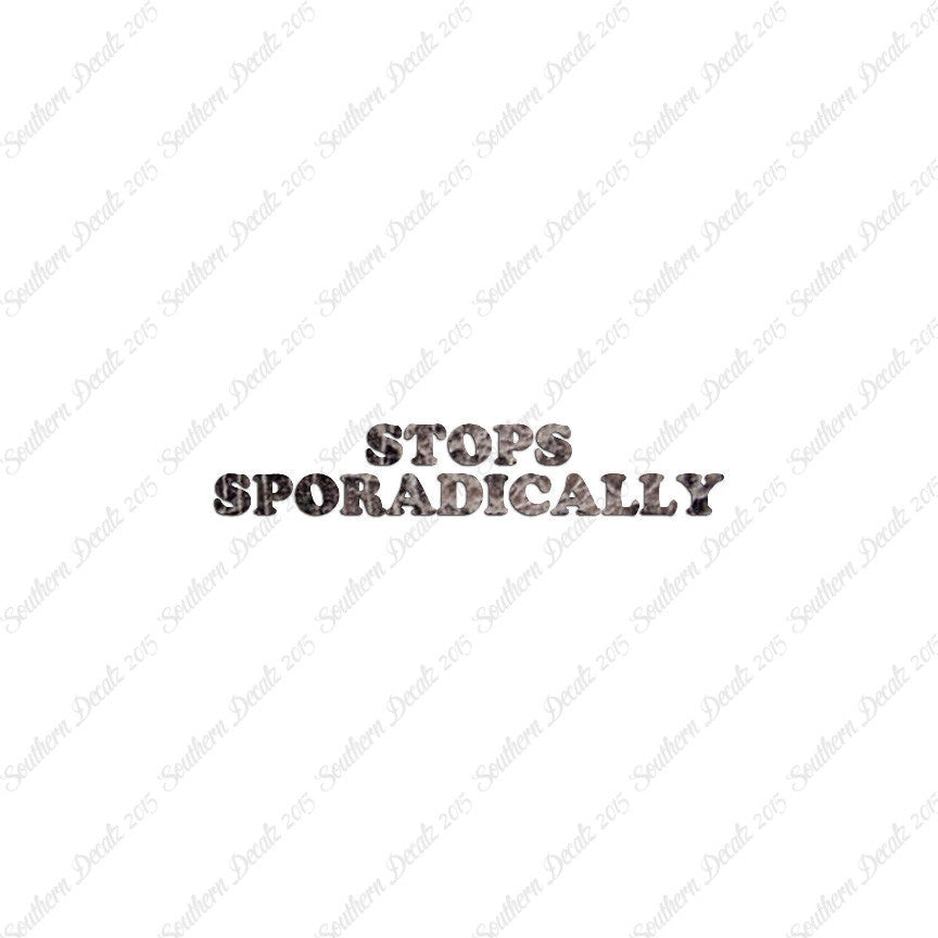 Stops Sporadically