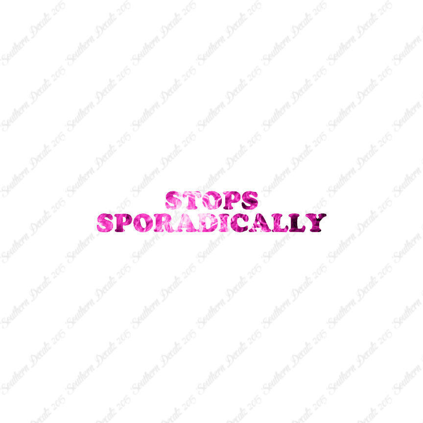 Stops Sporadically