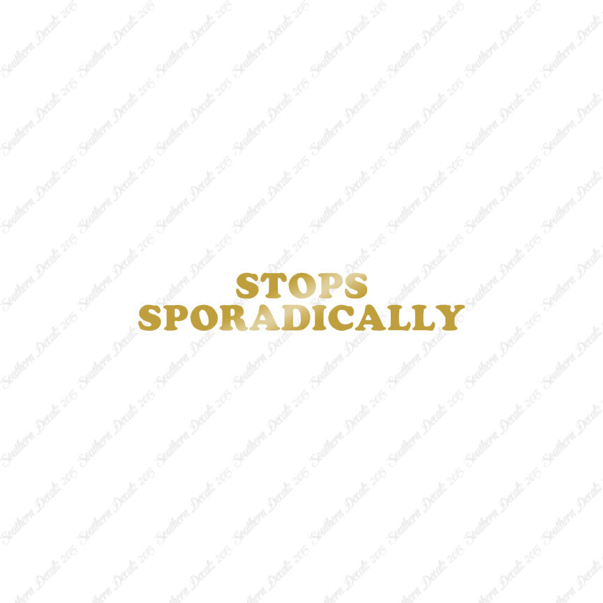 Stops Sporadically