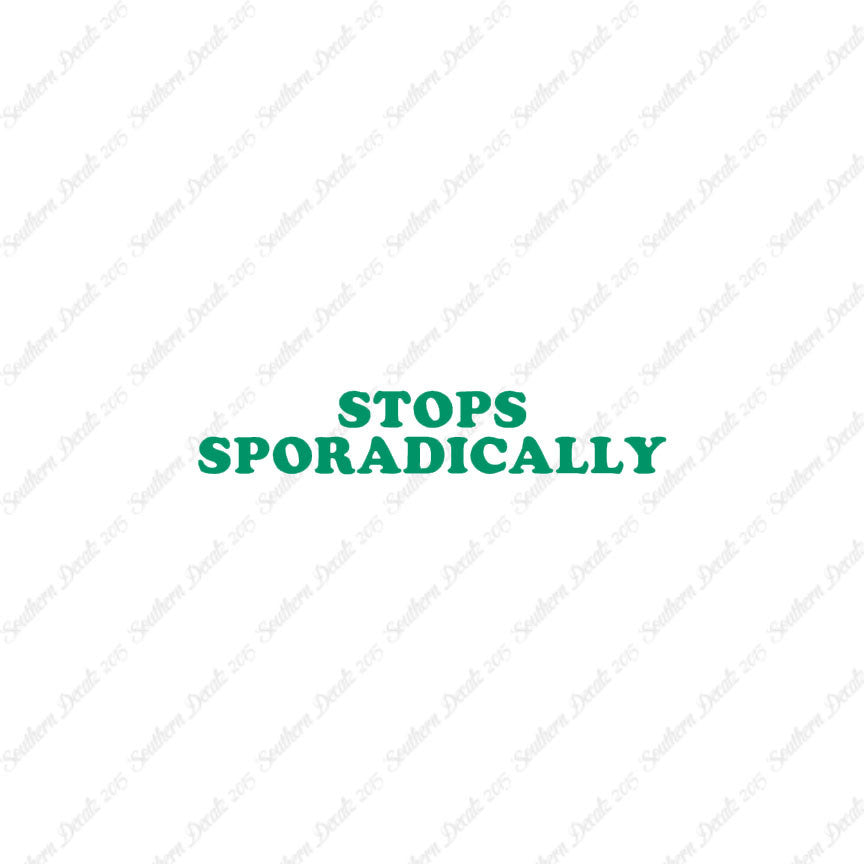 Stops Sporadically