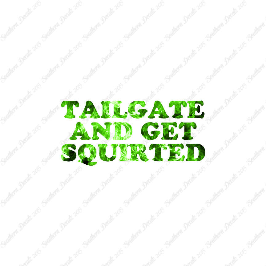 Tailgate And Get Squirted