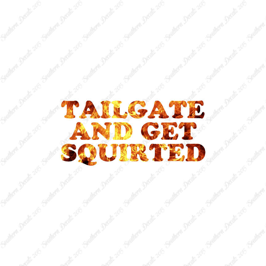 Tailgate And Get Squirted