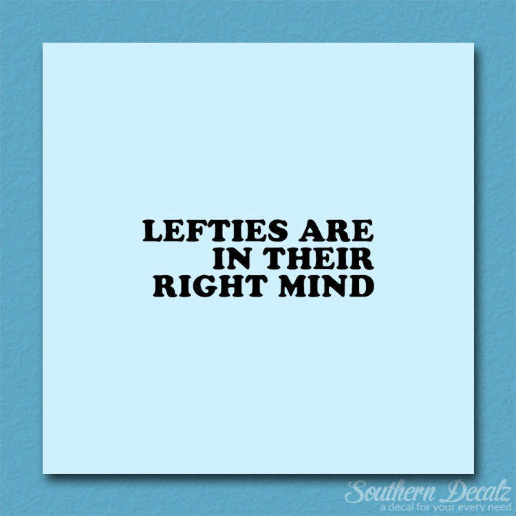 Lefties In Right Mind