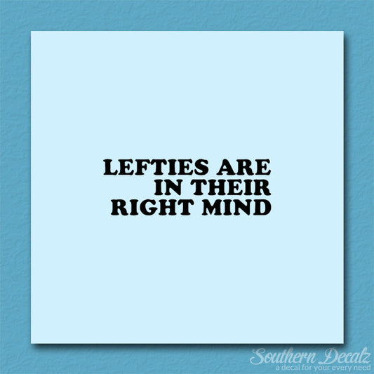 Lefties In Right Mind
