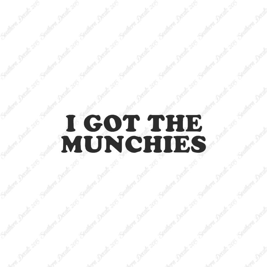 Got The Munchies