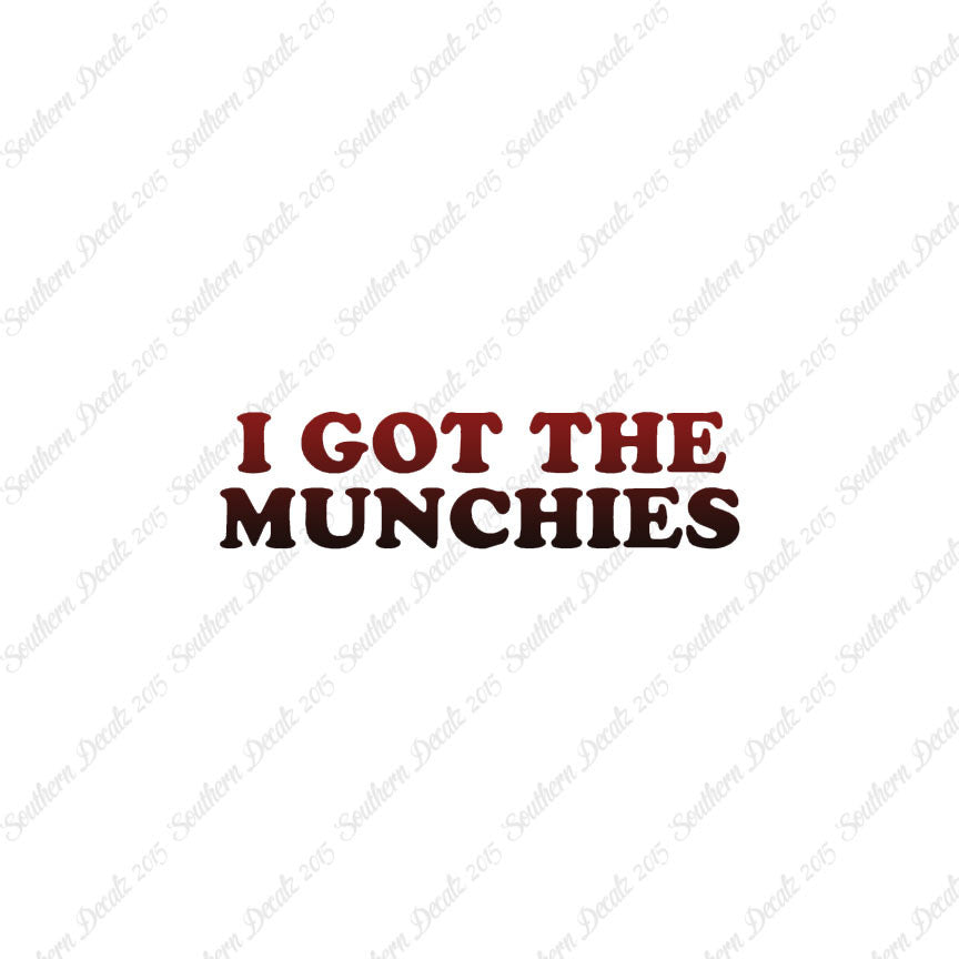 Got The Munchies