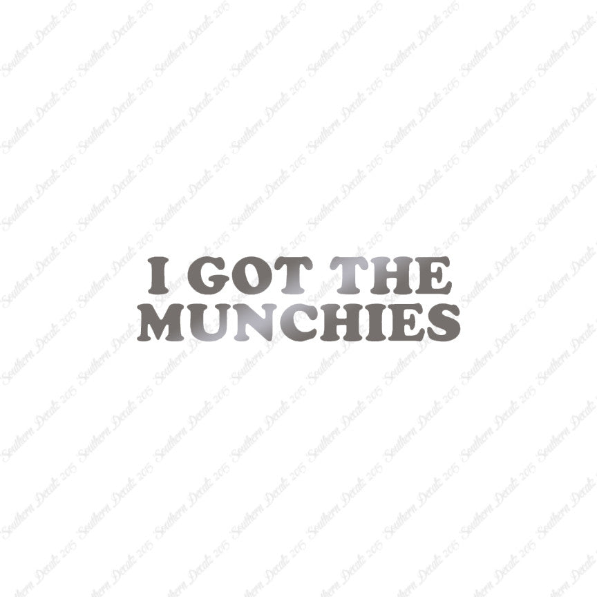 Got The Munchies
