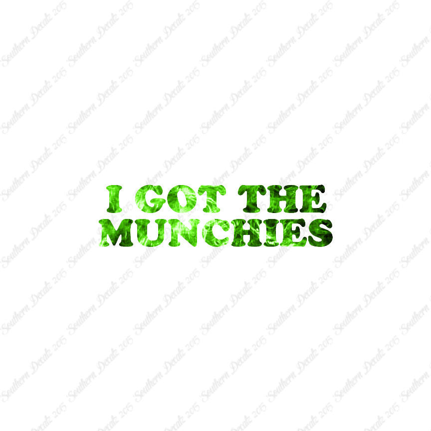 Got The Munchies
