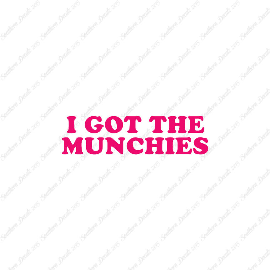 Got The Munchies