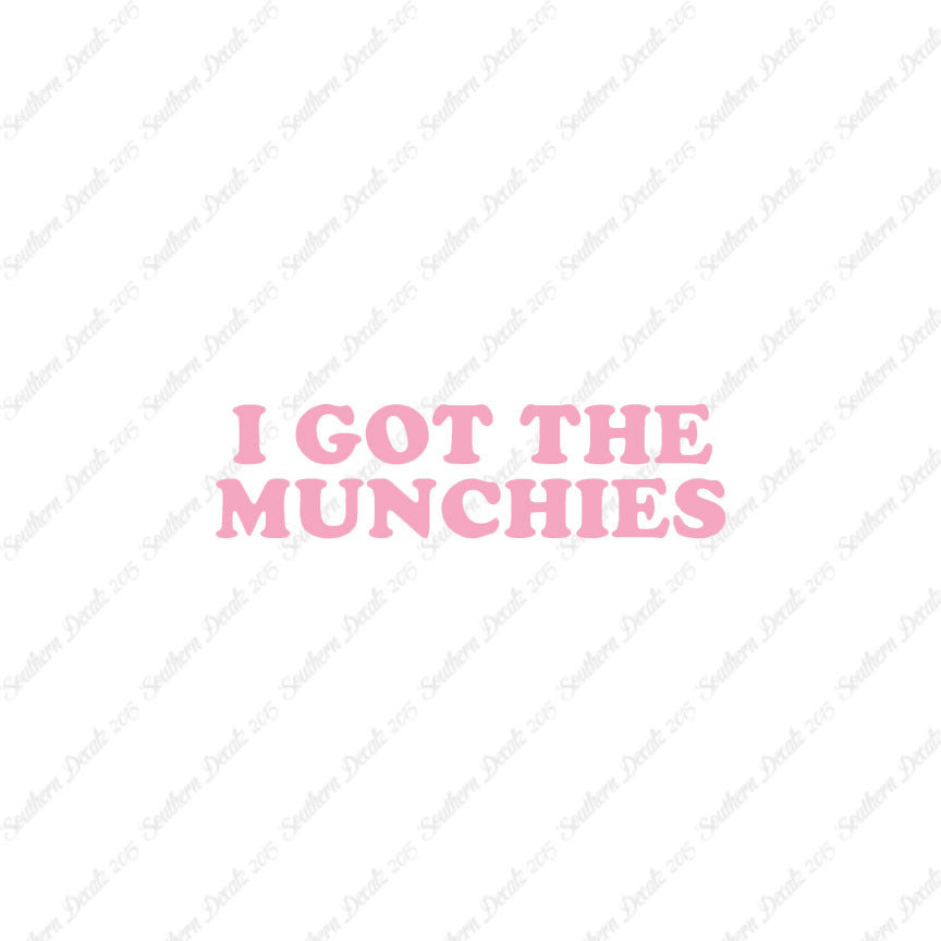 Got The Munchies