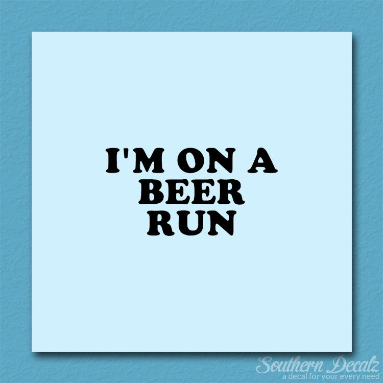 On A Beer Run