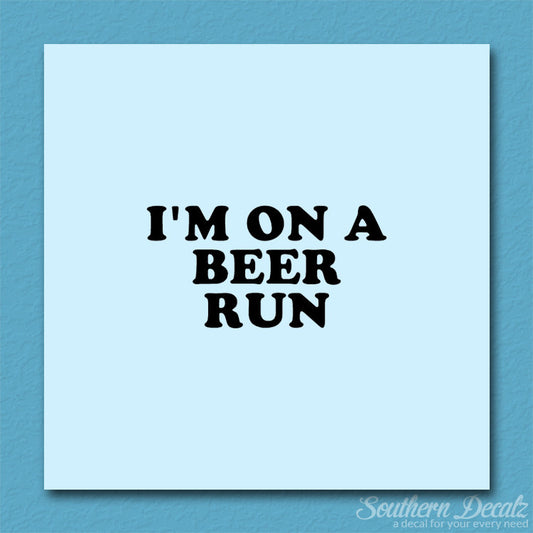 On A Beer Run