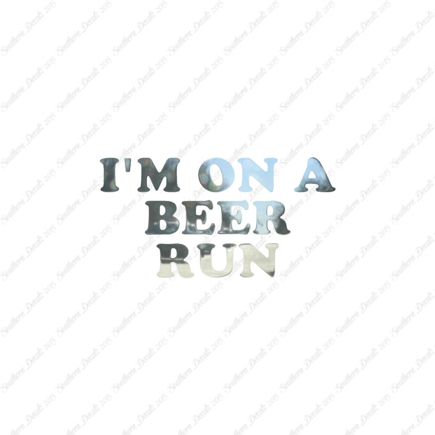 On A Beer Run