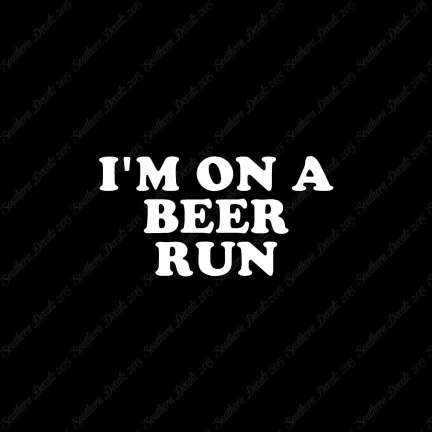 On A Beer Run