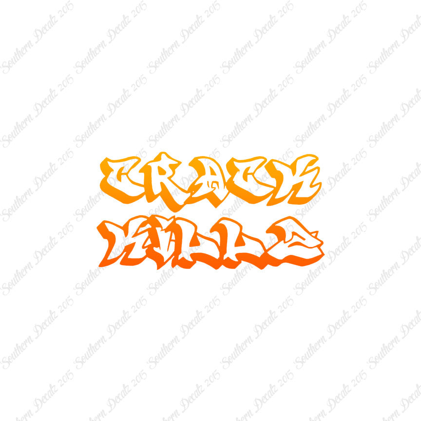 Crack Killz Kills