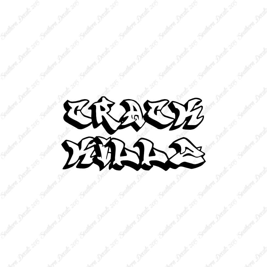 Crack Killz Kills