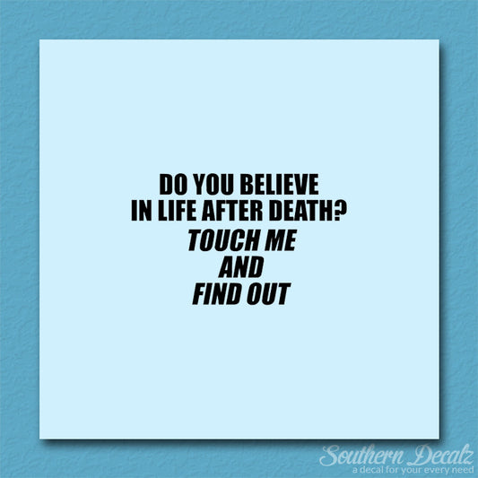 Life After Death Find Out