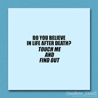 Life After Death Find Out
