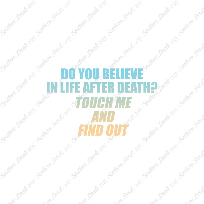 Life After Death Find Out