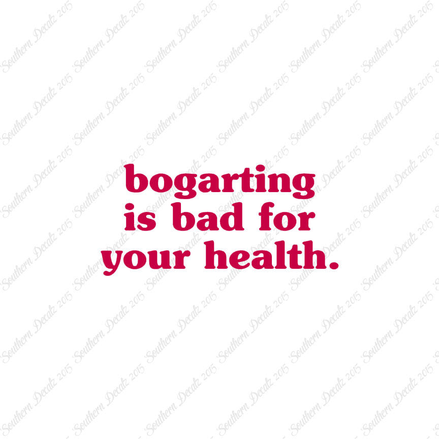 Bogarting Bad For Health