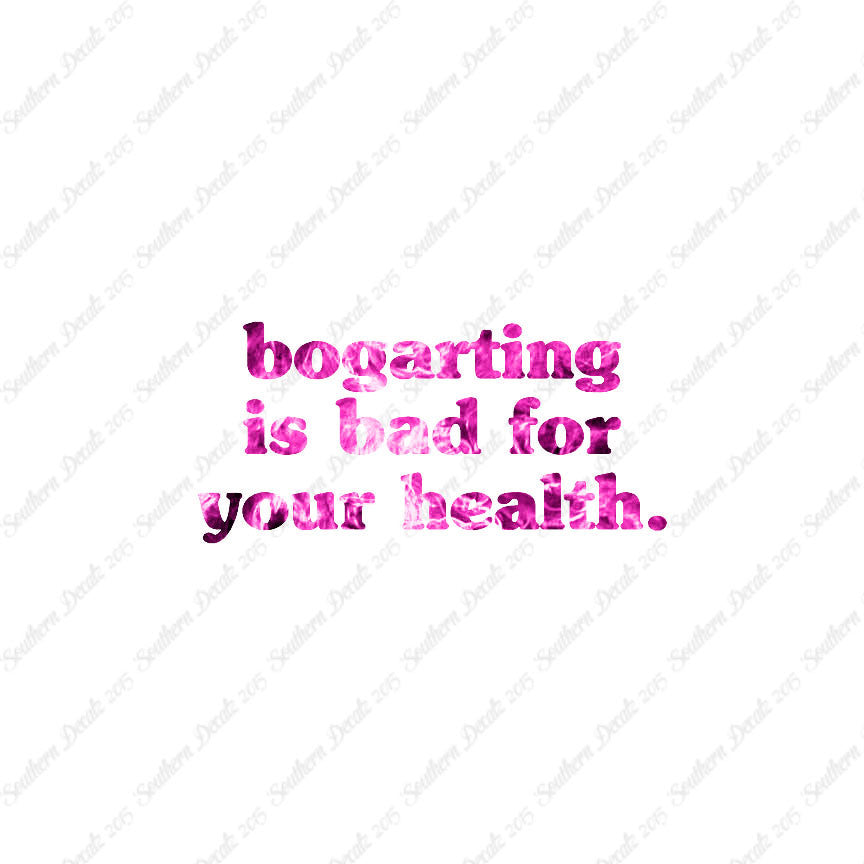 Bogarting Bad For Health
