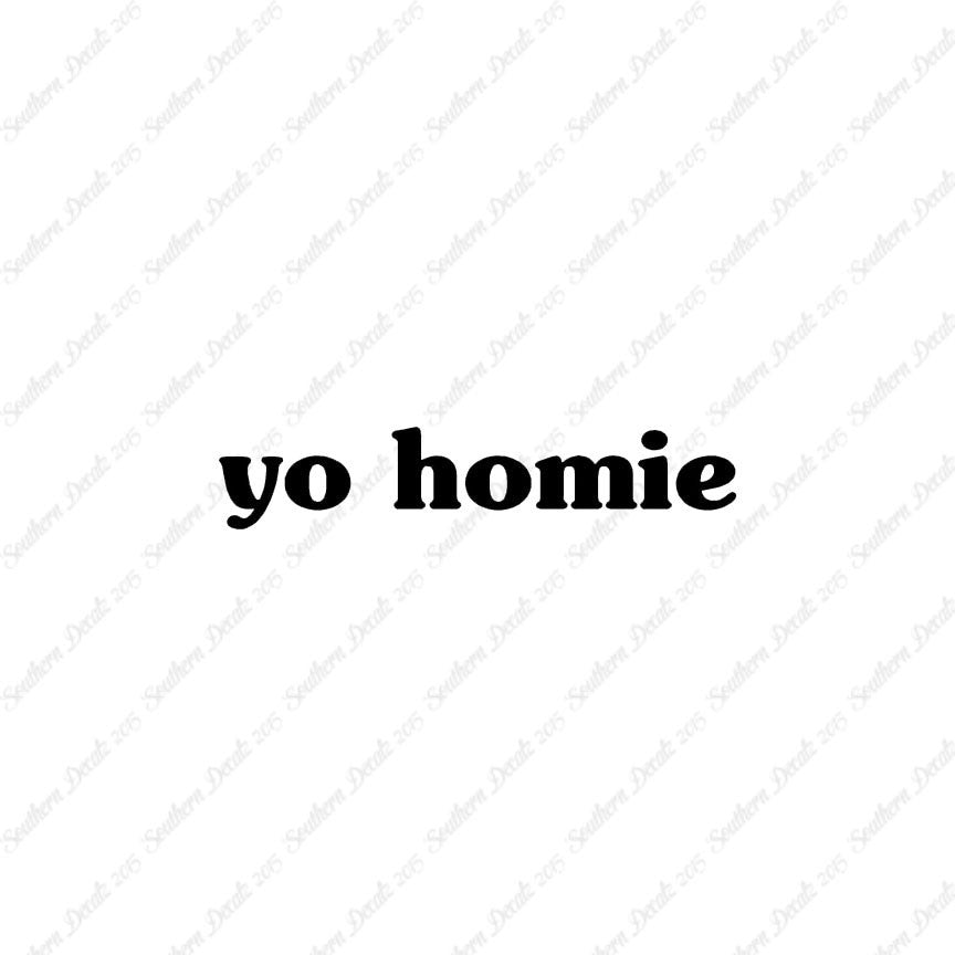 Yo Homie