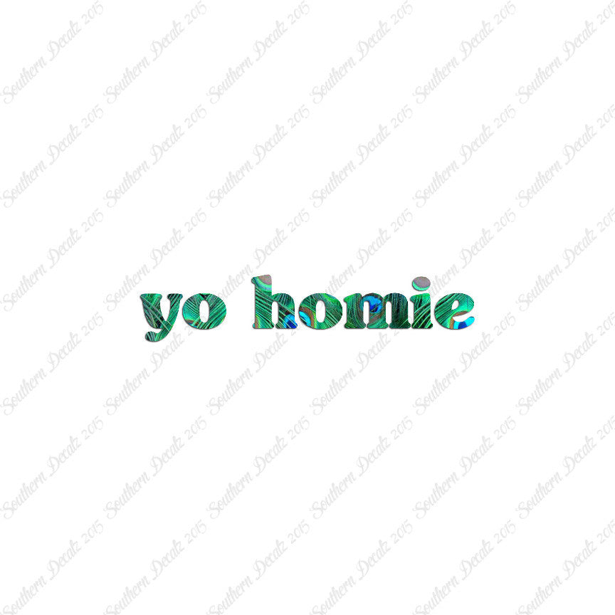 Yo Homie